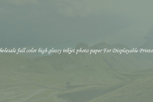 Wholesale full color high glossy inkjet photo paper For Displayable Printouts