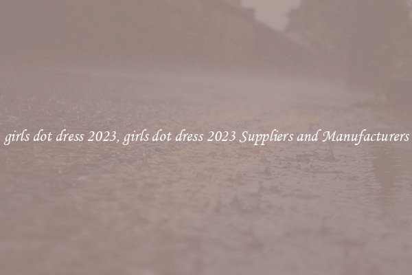 girls dot dress 2023, girls dot dress 2023 Suppliers and Manufacturers