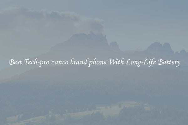 Best Tech-pro zanco brand phone With Long-Life Battery