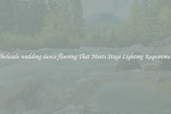 Wholesale wedding dance flooring That Meets Stage Lighting Requirements