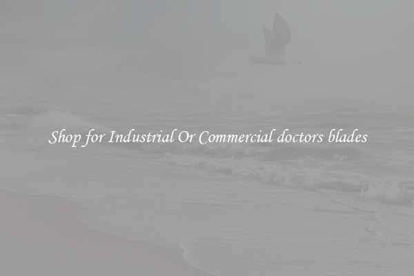 Shop for Industrial Or Commercial doctors blades