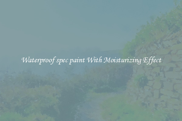 Waterproof spec paint With Moisturizing Effect