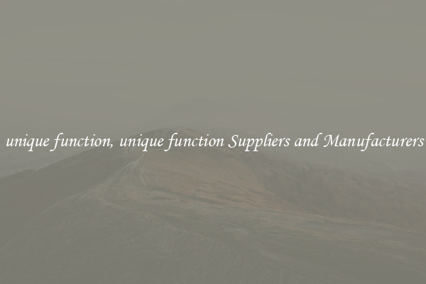 unique function, unique function Suppliers and Manufacturers