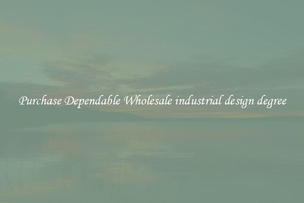 Purchase Dependable Wholesale industrial design degree