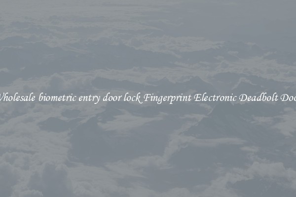 Wholesale biometric entry door lock Fingerprint Electronic Deadbolt Door 