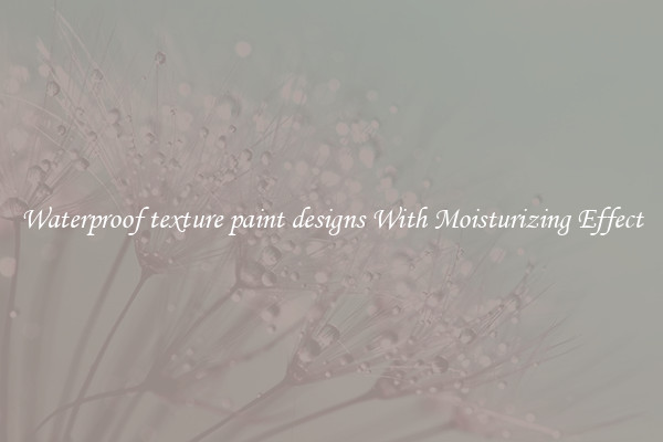 Waterproof texture paint designs With Moisturizing Effect