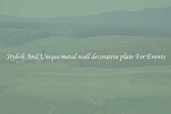 Stylish And Unique metal wall decorative plate For Events